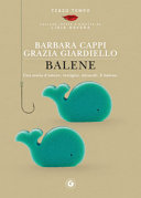 Copertina  Balene : una storia d'amore, vertigini, miracoli. E balene