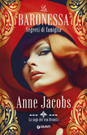 Copertina  La baronessa : segreti di famiglia : la saga dei von Dranitz