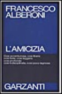Copertina  L'amicizia /Francesco Alberoni         