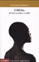 Copertina  L'Africa : gli stati, la politica, i conflitti