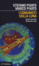 Copertina  I comunisti sulla luna : l'ultimo mito della Rivoluzione russa