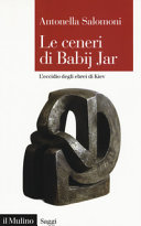 Copertina  Le ceneri di Babij Jar : l'eccidio degli ebrei di Kiev