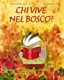 Copertina  Chi vive nel bosco?