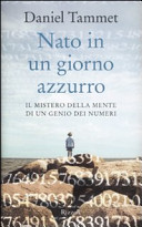 Copertina  Nato in un giorno azzurro : [il mistero della mente di un genio dei numeri]