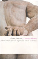 Copertina  La nascita dell'eroe : Achille, Odisseo, Enea : le origini della cultura occidentale