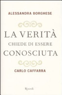 Copertina  La verità chiede di essere conosciuta