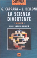 Copertina  La scienza divertente : storie, scoperte, curiosità