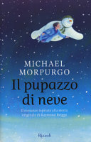 copertina Il pupazzo di neve : il romanzo ispirato alla storia originale di Raymond Briggs