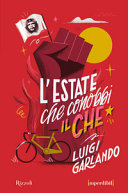 Copertina  L'estate che conobbi il Che