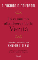 Copertina  In cammino alla ricerca della verità : lettere e colloqui con Benedetto 16.