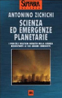 Copertina  Scienza ed emergenze planetarie : i pericoli dell'uso nefasto della scienza nonostante le sue grandi conquiste