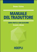 Copertina  Manuale del traduttore : guida pratica con glossario