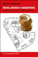 Copertina  Retail design e marketing : progettare per il ritorno dell'investimento