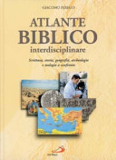 Copertina  Atlante biblico interdisciplinare : scrittura, storia, geografia, archeologia e teologia a confronto