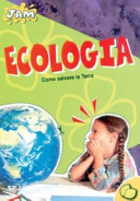 Copertina  Ecologia : come salvare la terra
