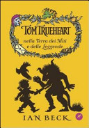 Copertina  Tom Trueheart nella Terra dei miti e delle leggende