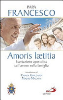 Copertina  Amoris laetitia : esortazione apostolica postsinodale : ai vescovi, ai presbiteri e ai diaconi, alle persone consacrate, agli sposi cristiani e a tutti i fedeli laici sull'amore nella famiglia