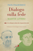 Copertina  Dialogo sulla fede : un colloquio atteso da cinquecento anni