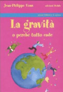 Copertina  La gravità o perché tutto cade