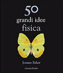 Copertina  50 grandi idee di fisica