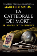 Copertina  La cattedrale dei morti : le indagini di Vitale Federici