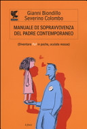 Copertina  Manuale di sopravvivenza del padre contemporaneo : diventare Pa3 in poche, oculate mosse