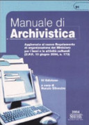 Copertina  Manuale di archivistica : aggiornato al nuovo Regolamento di organizzazione del Ministero per i beni e le attivita' culturali (D.P.R. 10 giugno 2007, n. 173)
