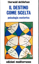Copertina  Il destino come scelta : psicologia esoterica