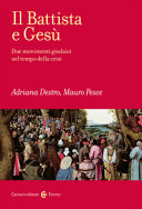Copertina  Il Battista e Gesù : due movimenti giudaici nel tempo della crisi