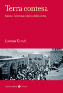 Copertina  Terra contesa : Israele, Palestina e il peso della storia
