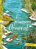 Copertina  È primavera Orsetto!
