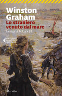 Copertina  Lo straniero venuto dal mare : un romanzo della Cornovaglia, 1810-1811