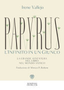 Copertina  Papyrus : l'infinito in un giunco : la grande avventura del libro nel mondo antico