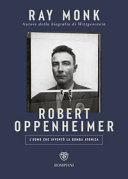 Copertina  Robert Oppenheimer : l'uomo che inventò la bomba atomica