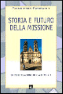Copertina  The history and future of the mission : The purification of the memory