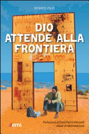 Copertina  Dio attende alla frontiera : prefazione di Dom Pietro Vittorelli abate di Montecassino