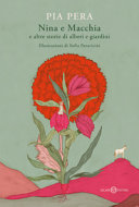 Copertina  Nina e Macchia : e altre storie di alberi e giardini
