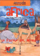 Copertina  Africa : non il mondo delle favole, ma le favole del mondo