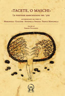 Copertina  Tacete, o maschi : le poetesse marchigiane del '300 accompagnate dai versi di Mariangela Gualtieri, Antonella Anedda, Franca Mancinelli