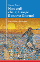 Copertina  Non vedi che già sorge il nuovo giorno? : Rivoluzione e Iniziazione