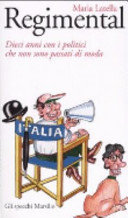 Copertina  Regimental : dieci anni con i politici che non sono passati di moda