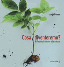 copertina Cosa diventeremo? : riflessioni intorno alla natura