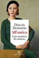 Copertina  All'antica : Una maniera di esistere