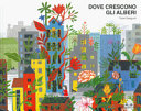 copertina Dove crescono gli alberi