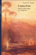 Copertina  Il ramo d'oro : studio sulla magia e la religione