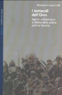 Copertina  I tentacoli dell'Ovra : agenti, collaboratori e vittime della polizia fascista