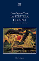 Copertina  La scintilla di Caino : storia della coscienza e dei suoi usi