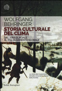 Copertina  Storia culturale del clima : dall'era glaciale al riscaldamento globale
