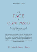 Copertina  La pace è ogni passo : la via della presenza mentale nella vita quotidiana
