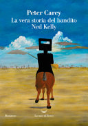 Copertina  La vera storia del bandito Ned Kelly